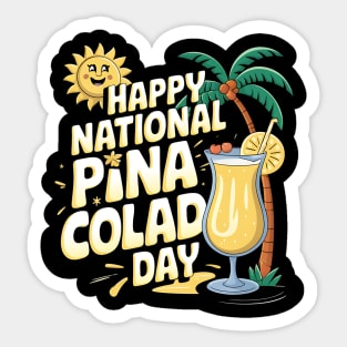 Happy National Pina Colada Day July 10 Alcoholic Beverage Sticker
